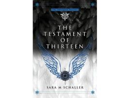 Livro Testament of Thirteen de Sara M Schaller (Inglês)
