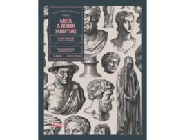 Livro Greek and Roman Sculpture An Image Archive for Artists and Designers de Kale James (Inglês)