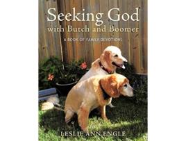 Livro Seeking God With Butch and Boomer A Book of Family Devotions de Leslie Ann Engle (Inglês)