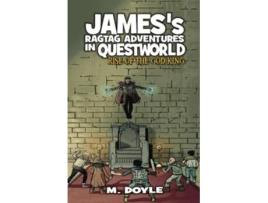 Livro Jamess Ragtag Adventures in Questworld Rise of the God King Book 5 de M Doyle (Inglês)