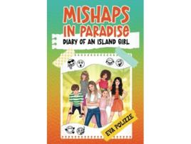 Livro Mishaps in Paradise 1 Diary of an Island Girl de Eva Polizze (Inglês)