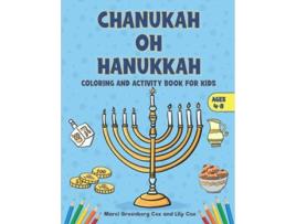 Livro CHANUKAH OH HANUKKAH COLORING AND ACTIVITY BOOK FOR KIDS de Marci Greenberg Cox Lily Cox (Inglês)