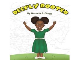 Livro Deeply Rooted de Baseem S Gregg (Inglês)