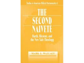 Livro The Second Naivete Studies in American Biblical Hermeneutics de Mark I Wallace (Inglês)