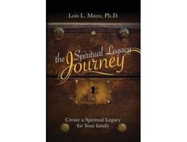 Livro The Spiritual Legacy Journey de Lois Mayo (Inglês)