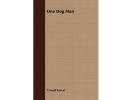 Livro One Dog Man de Ahmad Kamal (Inglês)