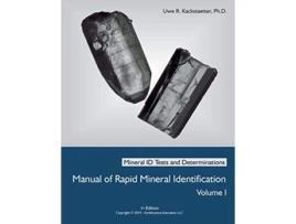 Livro Manual of Rapid Mineral Identification Volume I Mineral ID Tests and Determinations de Uwe Richard Kackstaetter (Inglês)