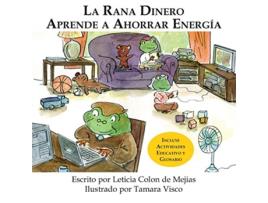 Livro LA RANA DINERO APRENDE A AHORRAR ENERGÍA Spanish Edition de Leticia Colon de Mejias (Espanhol)