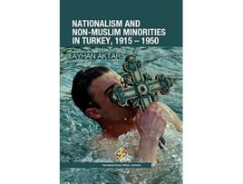 Livro Nationalism and NonMuslim Minorities in Turkey 1915 – 1950 Society and Politics de Ayhan Aktar (Inglês)