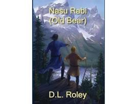 Livro Nasu Rabi Old Bear de D L Roley (Inglês)