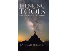 Livro Thinking Tools Navigating a Threeyear Phd Journey de Rahinah Ibrahim (Inglês)