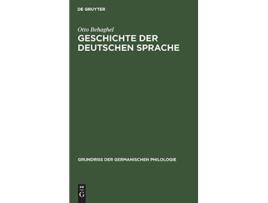 Livro Geschichte der deutschen Sprache Grundriß Der Germanischen Philologie German Edition de Otto Hermann Behaghel Paul (Alemão - Capa Dura)