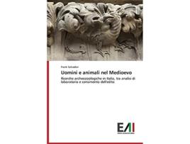 Livro Uomini e animali nel Medioevo Italian Edition de Salvadori Frank (Italiano)