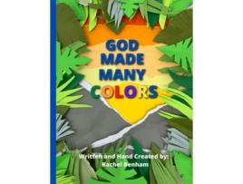 Livro God Made Many Colors de Rachel Benham (Inglês)