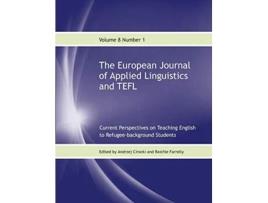 Livro The European Journal of Applied Linguistics and TEFL Volume 8 Number 1 de Andrzej Cirocki (Inglês)