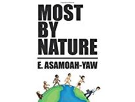 Livro Most By Nature de E AsamoahYaw (Inglês)