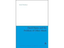 Livro David Hume and the Problem of Other Minds Continuum Studies in British Philosophy de Anik Waldow (Inglês)