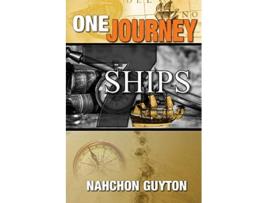 Livro One Journey 7 Ships The 7 Ships Needed To Navigate The Waters Of Life de Nahchon D Guyton (Inglês)