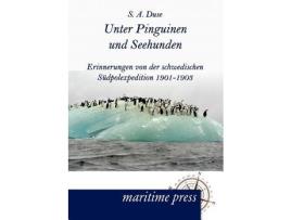 Livro Unter Pinguinen Und Seehunden de S A Duse (Alemão)