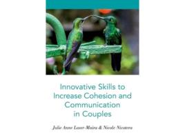 Livro Innovative Skills to Increase Cohesion and Communication in Couples de Julie Anne Lasermaira Nicole Nicotera (Inglês)