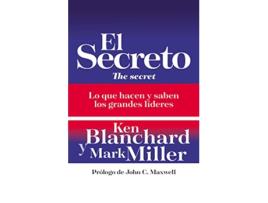 Livro El secreto Lo que saben y hacen los grandes líderes Spanish Edition de Ken Blanchard (Espanhol)