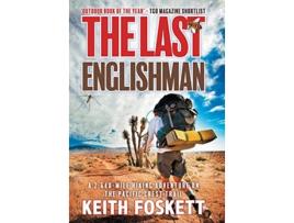 Livro The Last Englishman A ThruHiking Adventure on the Pacific Crest Trail de Keith Foskett (Inglês)