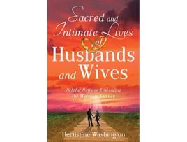 Livro Sacred and Intimate Lives of Husbands and Wives de Hertistine Washington (Inglês)