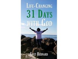 Livro Life Changing 31 Days with God de Evet Bernard (Inglês)