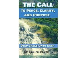 Livro The Call To Peace Clarity and Purpose Deep Calls unto Deep de Ruby Heaton (Inglês)