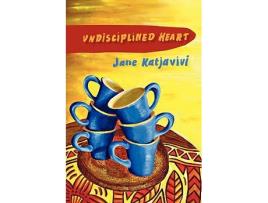 Livro Undisciplined Heart de Jane Katjavivi (Inglês)