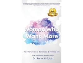 Livro Women Who Want More How to Create a Balanced and Fulfilled Life de Dr Rana Al-Falaki (Inglês - Capa Dura)