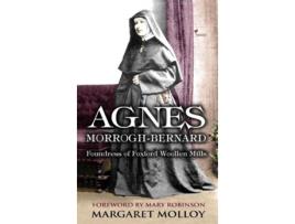 Livro Agnes MorroghBernard Foundress of Foxford Woollen Mills de Margaret Molloy (Inglês)