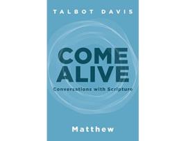 Livro Come Alive Matthew Conversations With Scripture de Talbot Davis (Inglês)