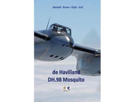 Livro de Havilland DH98 Mosquito de Mantelli - Brown Kittel - Graf (Inglês)