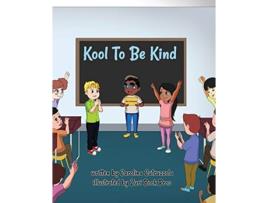 Livro Kool To Be Kind Middle English Edition de Carolina Cutruzzola (Inglês)