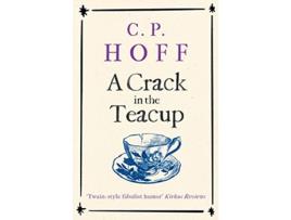 Livro A Crack In The Teacup paperback Or Softback de Hoff Cp (Inglês)