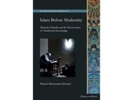 Livro Islam Before Modernity de Walead Mosaad (Inglês - Capa Dura)