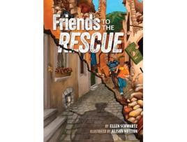 Livro Friends to the Rescue de Ellen Schwartz (Inglês - Capa Dura)