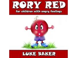Livro Rory Red for children with angry feelings de Luke Baker (Inglês)