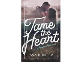 Livro Tame the Heart de Ava Hunter (Inglês)