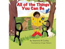 Livro All of the Things You Can Be de Yassmina Conley (Inglês - Capa Dura)