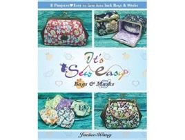 Livro Its Sew Easy Bags Masks de Jacine Wang (Inglês)