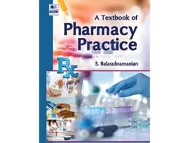 Livro Textbook of Pharmacy Practice de S Balasubramanian (Inglês - Capa Dura)