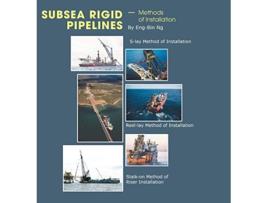 Livro Subsea Rigid Pipelines Methods of Installation de EngBin Ng (Inglês)
