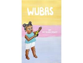 Livro Wubas de Desean Stacy (Inglês)