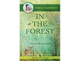 Livro Adelyns Adventure in the Forest de Charles E Bruckerhoff (Inglês)