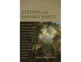 Livro Steiner and Kindred Spirits de Robert A Mcdermott (Inglês)