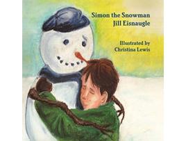 Livro Simon the Snowman de Jill Eisnaugle (Inglês)