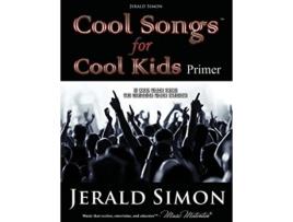 Livro Cool Songs for Cool Kids primer level Cool Songs for Cool Kids a fun piano series for piano students de Jerald Simon (Inglês)