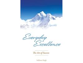Livro Everyday Excellence The Art of Success de Sadhana Singh (Inglês)